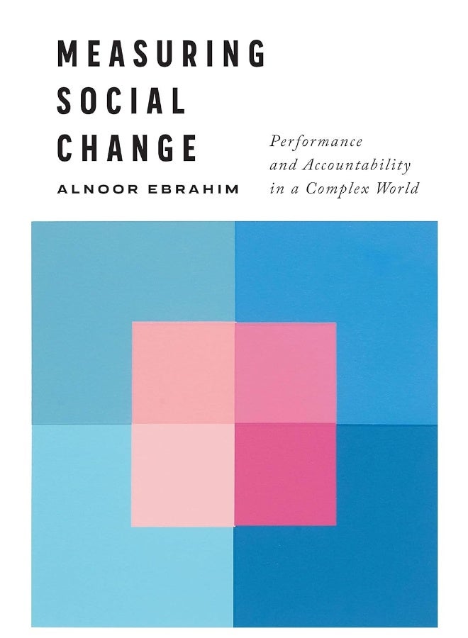 Measuring Social Change: Performance and Accountability in a Complex World