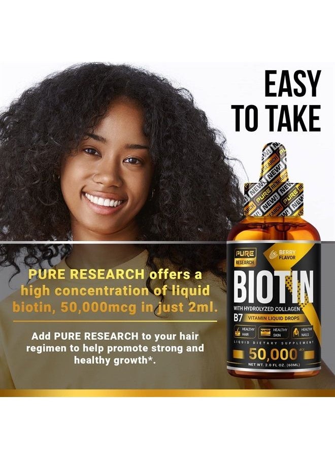 PURE RESEARCH - Liquid Biotin & Collagen Hair Growth Drops 50,000mcg – Biotin and Liquid Collagen Supplements for Women & Men – Supports Glowing Skin, Healthy Hair & Nail Growth (2Fl Oz) - Image 1