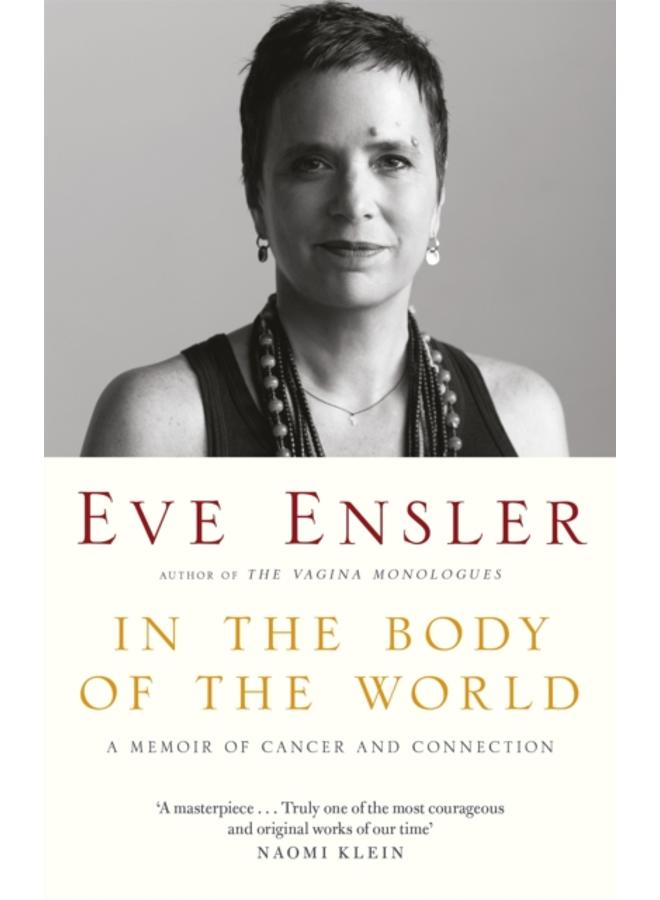 In the Body of the World : A Memoir of Cancer and Connection 