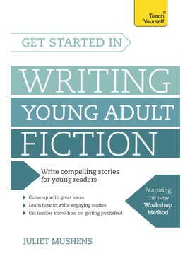 Get Started in Writing Young Adult Fiction 