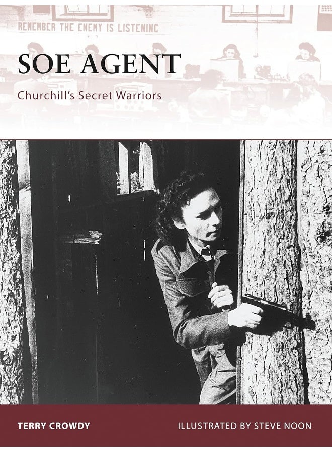 SOE Agent: Churchill's Secret Warriors