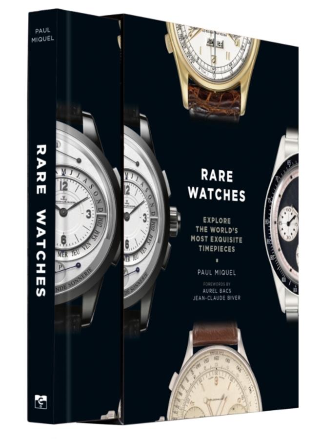 Rare Watches : Explore the World's Most Exquisite Timepieces 