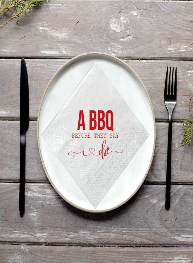 ZLPDS I Do BBQ Cocktail Napkins Red Foil "A BBQ Before They Say I Do" and White Paper Disposable Napkins Funny 50 Pack Bar Berverage Napkins for Wedding Engagement Bridal Shower Party Decorations 3 Ply - Image 5