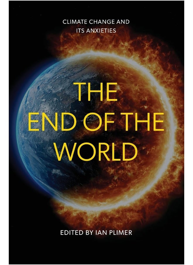 The End of the World: Climate Change and Its Anxieties