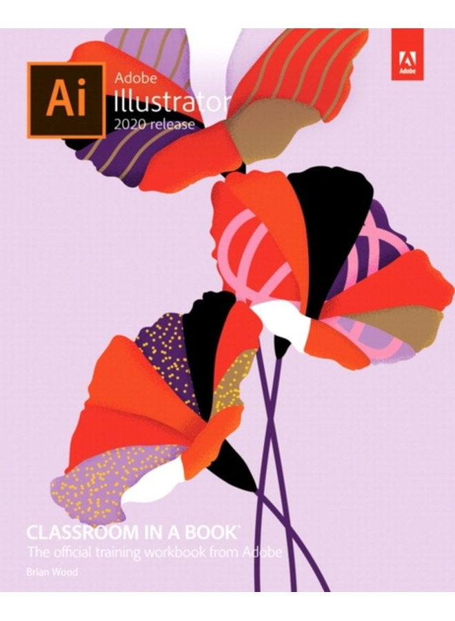 Adobe Illustrator Classroom in a Book 2020 release - Paperback