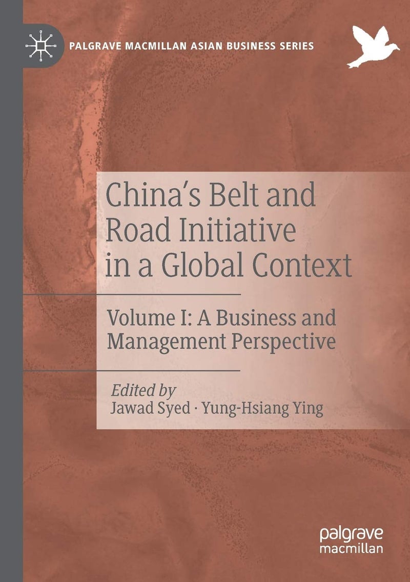China's Belt and Road Initiative in a Global Context: Volume I: A Business and Management Perspective 