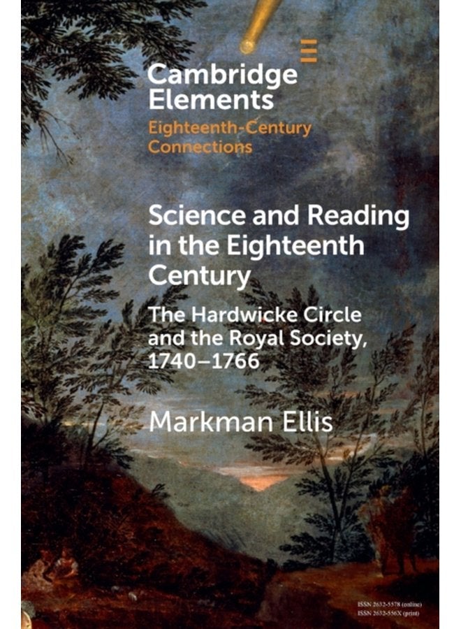 Science and Reading in the Eighteenth Century The Hardwicke Circle and the Royal Society 1740 1766 - Paperback