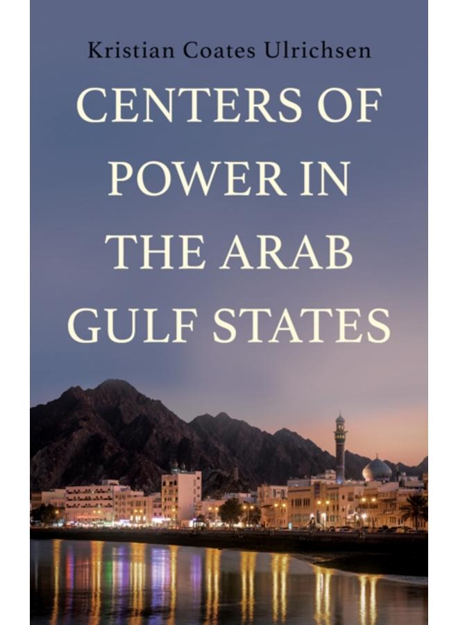 Centers of Power in the Arab Gulf States