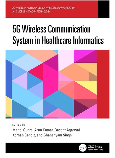 5G Wireless Communication System in Healthcare Informatics