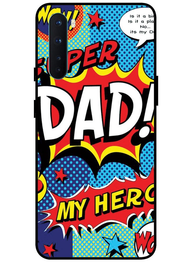EYE CATCH - Protective Case Cover For OnePlus Nord Smart Series Printed Protective Case Cover for OnePlus Nord Super Dad My Hero - Image 1