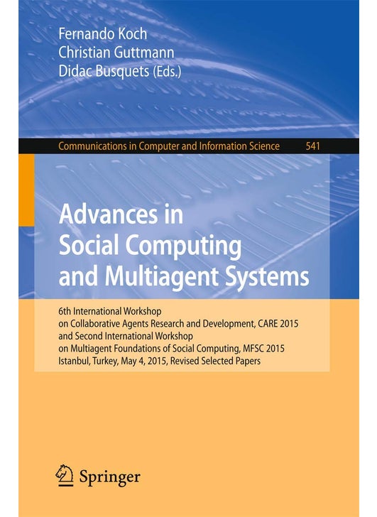 Advances in Social Computing and Multiagent System: 6th International Workshop on Collaborative Agents