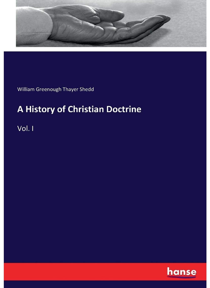 A History of Christian Doctrine: Vol. I  - Image 1