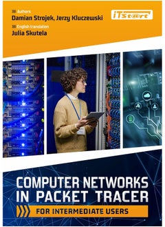 Computer Networks in Packet Tracer for Intermediate Users 