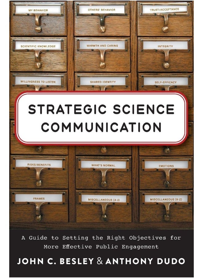 Strategic Science Communication: A Guide to Setting the Right Objectives for More Effective Public Engagement 