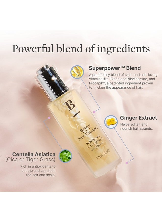 Better Not Younger Fortifying Hair & Scalp Serum For Thinning And Aging Hair Hair Serum For Stronger Thicker Looking Hair Hair Density Serum Designed For Women 40+ Experiencing Hair Loss 2Fl.Oz  - Image 4