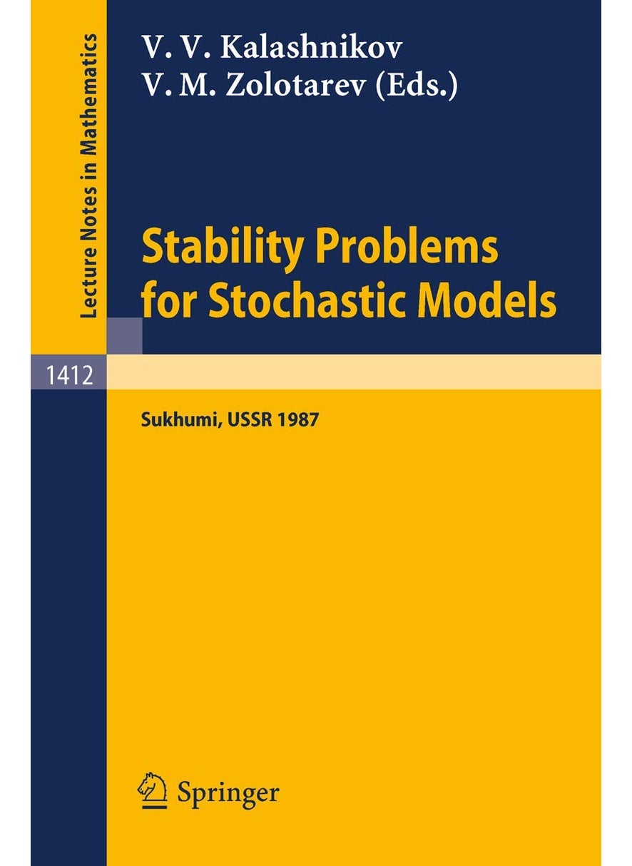 Stability Problems for Stochastic Models: Proceedings of the 11th International Seminar held in Sukhumi (Abkhazian Autonomous Republic), USSR, Sept. 25 - Oct. 1, 1987 