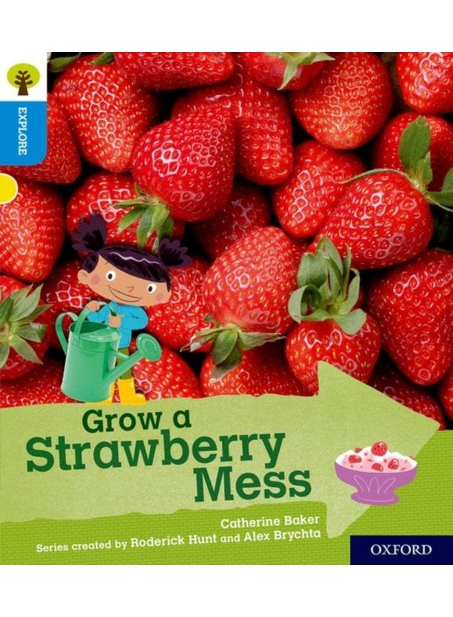 Oxford Reading Tree Explore with Biff Chip and Kipper Oxford Level 3 Grow a Strawberry Mess - Paperback