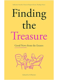 Finding the Treasure: Good News from the Estates: Reflections from the Church of England Estates Theology Project  - Image 1