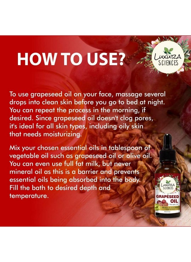 Luxura Sciences Organic Grape Seed Oil, Natural & Cold-Pressed For Skin, Hair,Body .Rich In Vitamin A, E And K, 30Ml  - Image 4