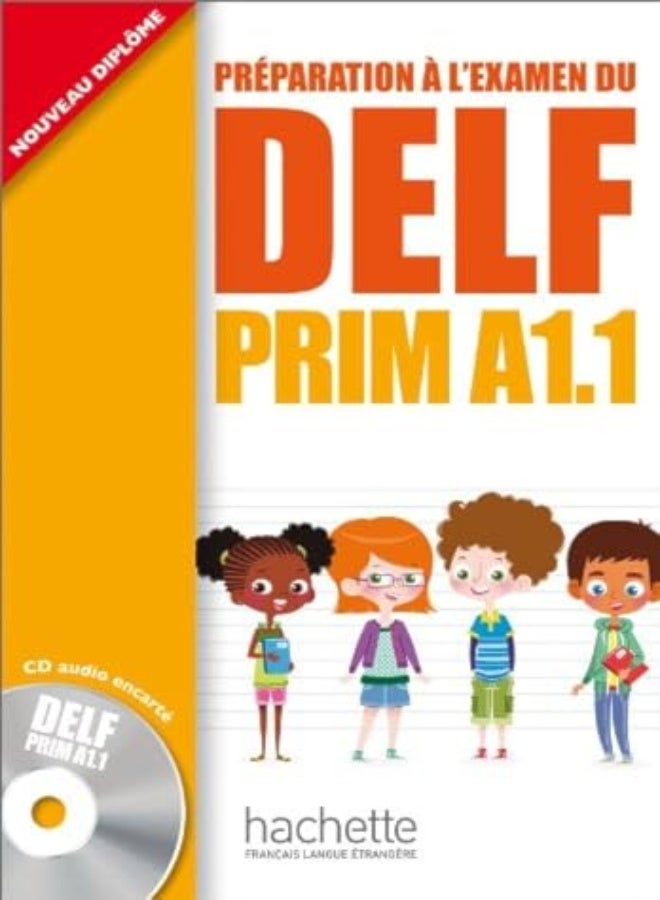 Delf Prim A1.1 : Livre De L'Eleve + Cd Audio