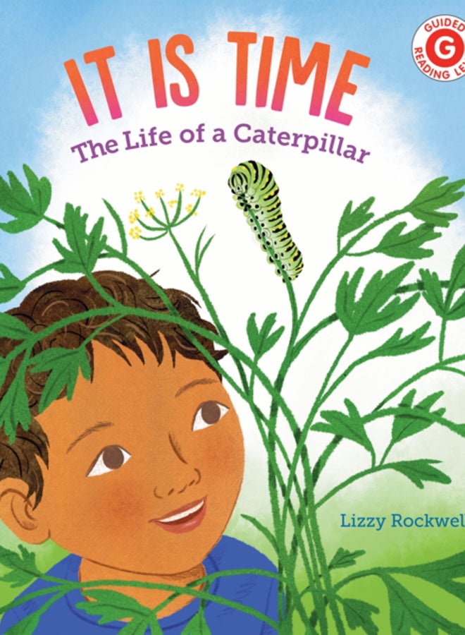 It Is Time : The Life of a Caterpillar