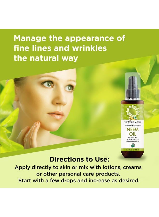 Organic Veda Neem Oil - Pure, Cold Pressed & Organic Neem Oil for Skin, Hair, Face, Body, Scalp - Natural Moisturizer, Virgin Neem seed oil - Rich in Vitamin E, Fatty Acids, Antioxidants - 3.4 fl oz - Image 4