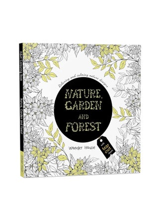 Nature Garden And Forest: Colouring Books For Adults With Tear Out Sheets