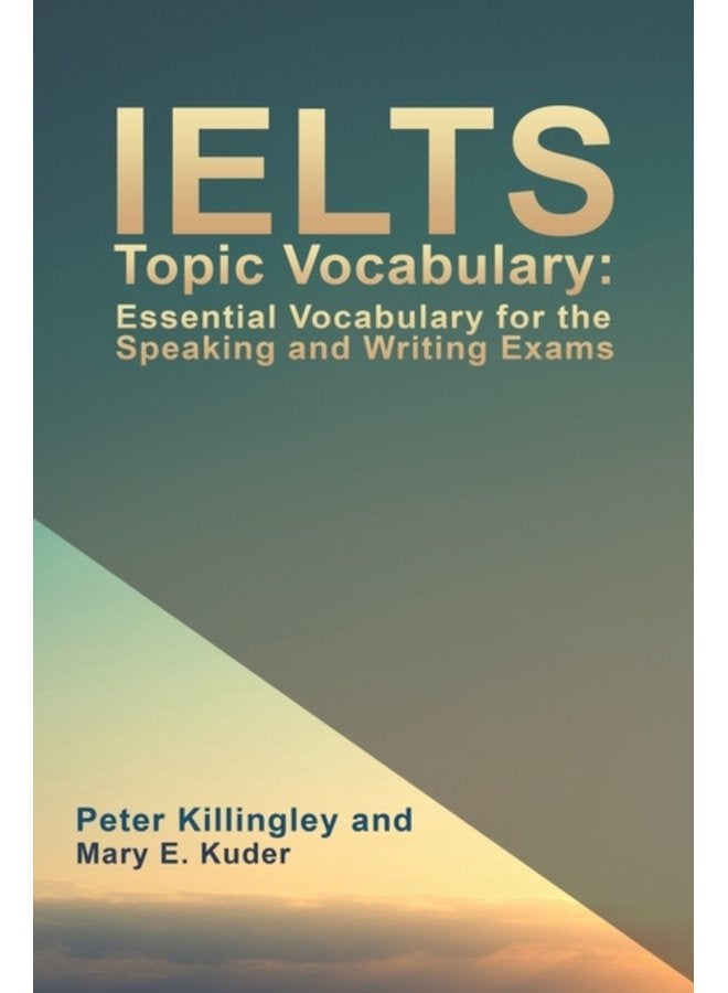 مفردات موضوع IELTS: المفردات الأساسية لامتحانات التحدث والكتابة - غلاف ورقي