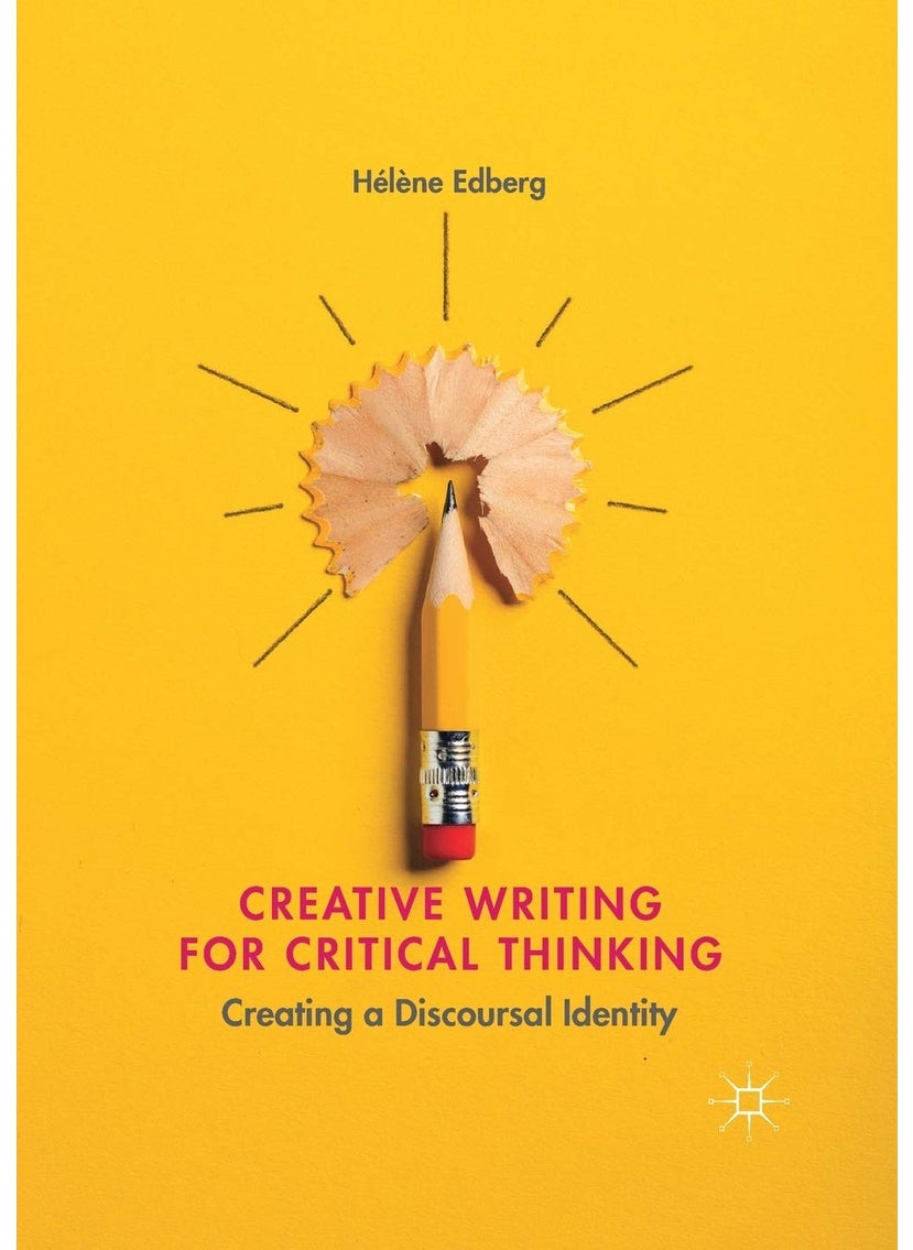 Creative Writing for Critical Thinking: Creating a Discoursal Identity 