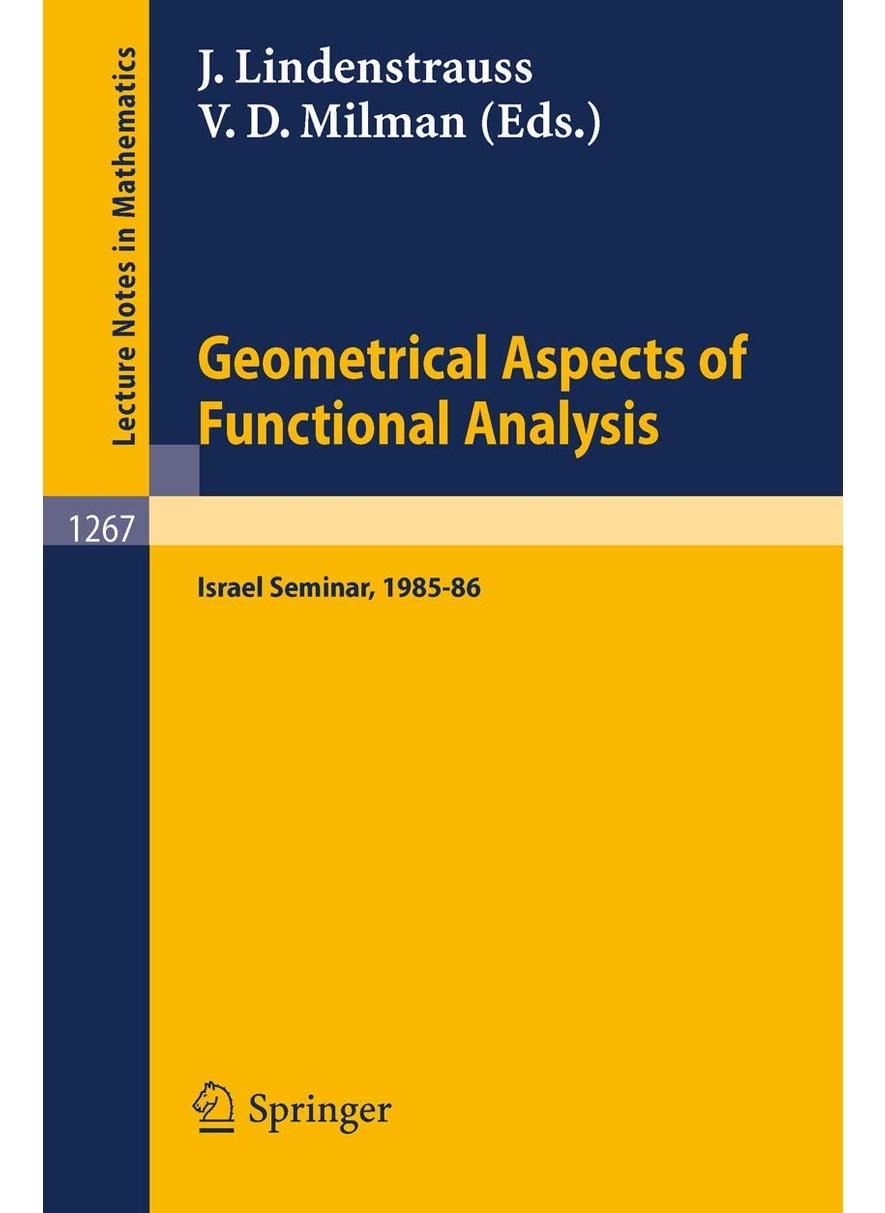 Geometrical Aspects of Functional Analysis: Israel Seminar, 1985-86 