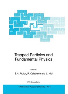 Trapped Particles and Fundamental Physics 