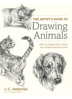 The Artist's Guide to Drawing Animals 