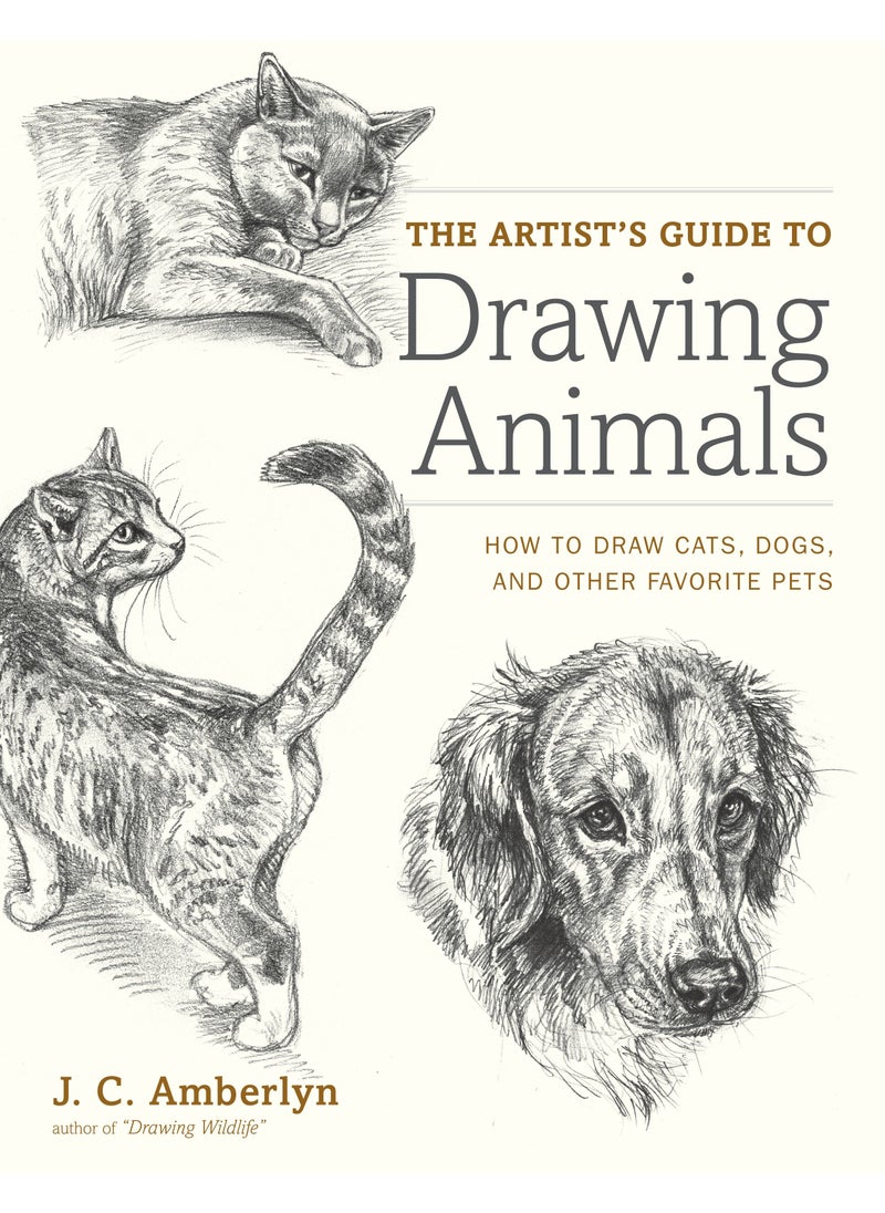 The Artist's Guide to Drawing Animals 