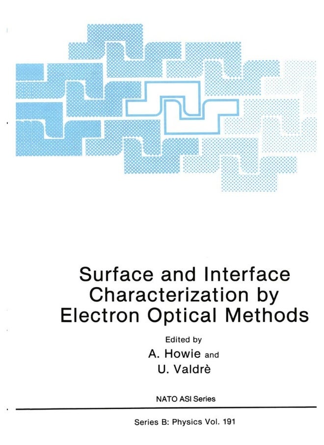 Surface and Interface Characterization by Electron Optical Methods 
