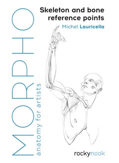 Morpho: Skeleton and Bone Reference Points: Anatomy for Artists