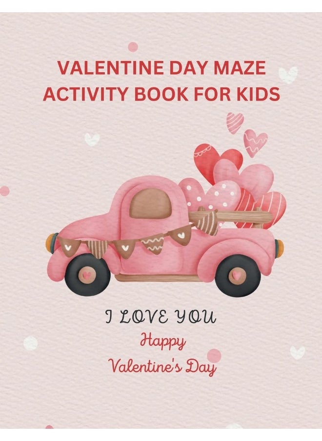 VALENTINE DAY ACTIVITY BOOK FOR KIDS: Children's activity book containing, maze puzzle, crossword puzzle, alphabet letters coloring  - Image 1