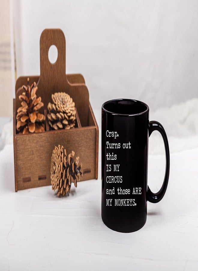 Gelid Turns Out This Is My Circus And These Are My Monkeys - Best Mothers Day Gifts Idea for Mom, Mother, Mama - Funny Mom Birthday Christmas Presents from Daughter Son - 11oz Black Coffee Mug Tea Cup - Image 3