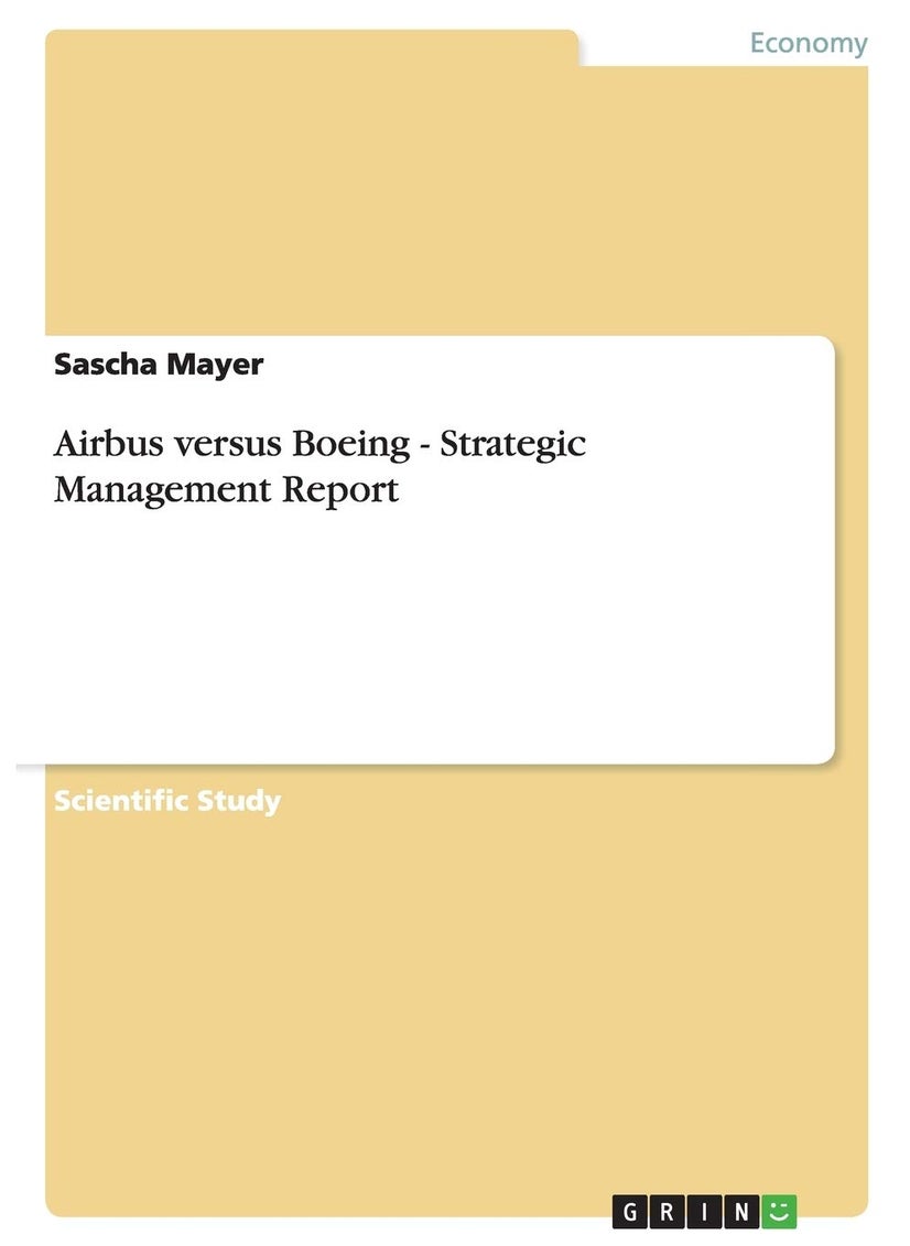 Airbus versus Boeing. Strategic Management Report 