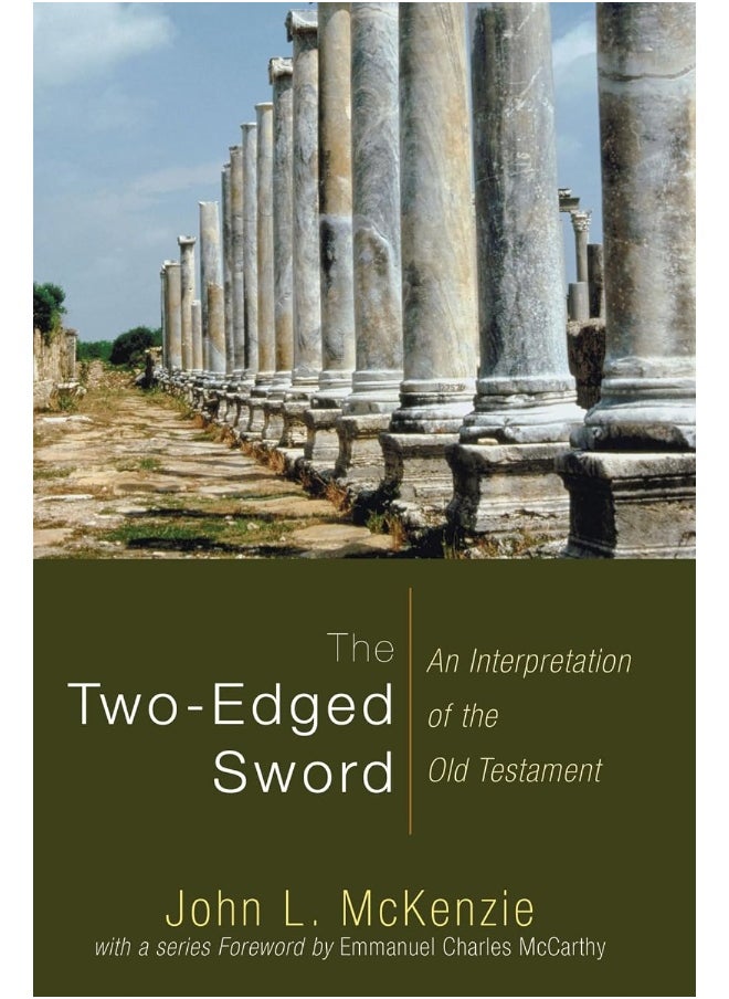 The Two-Edged Sword: An Interpretation of the Old Testament 