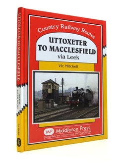 Uttoxeter to Macclesfield: Via Leek 