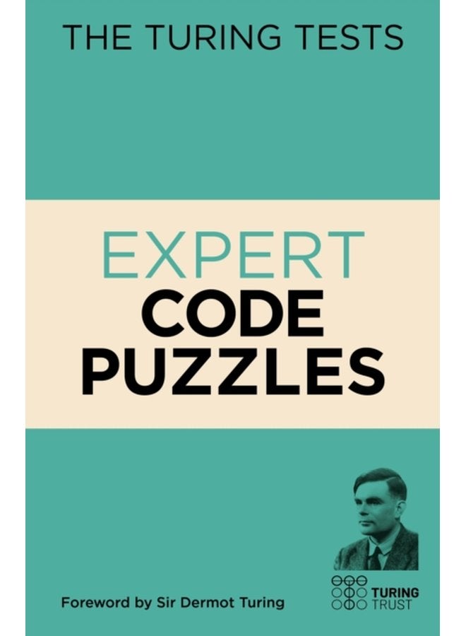 The Turing Tests Expert Code Puzzles Foreword by Sir Dermot Turing - Paperback
