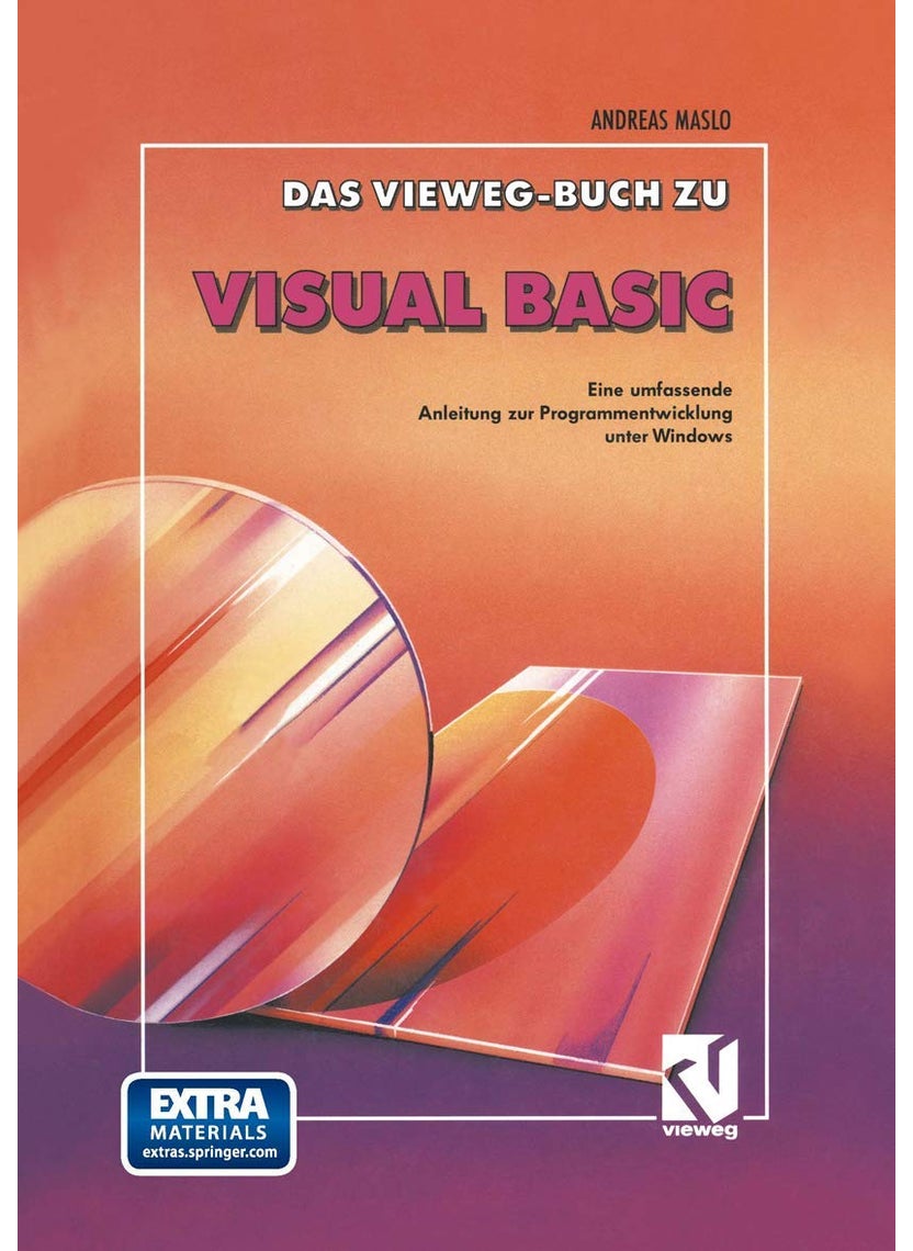 Das Vieweg Buch zu Visual Basic: Eine umfassende Anleitung zur Programmentwicklung unter Windows 