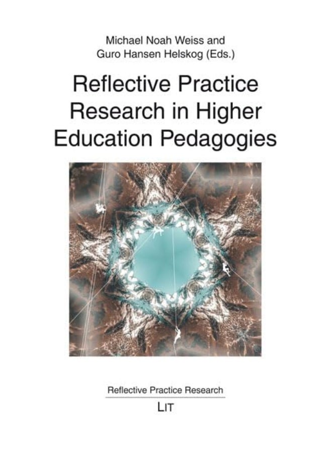 Reflective Practice Research in Higher Education Pedagogies 