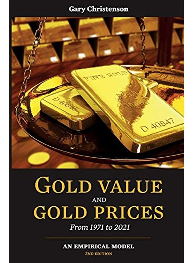 Gold Value And Gold Prices From 1971  2021