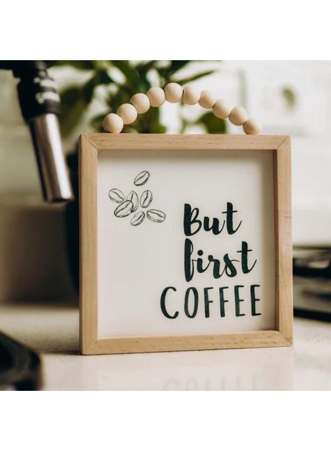وردز كو برواز خشبي مزوّد بخرز “لكن أولًا القهوة” – لوحة ديكور لعبارة قهوة، لمسة ريفية لركن القهوة - Image 1