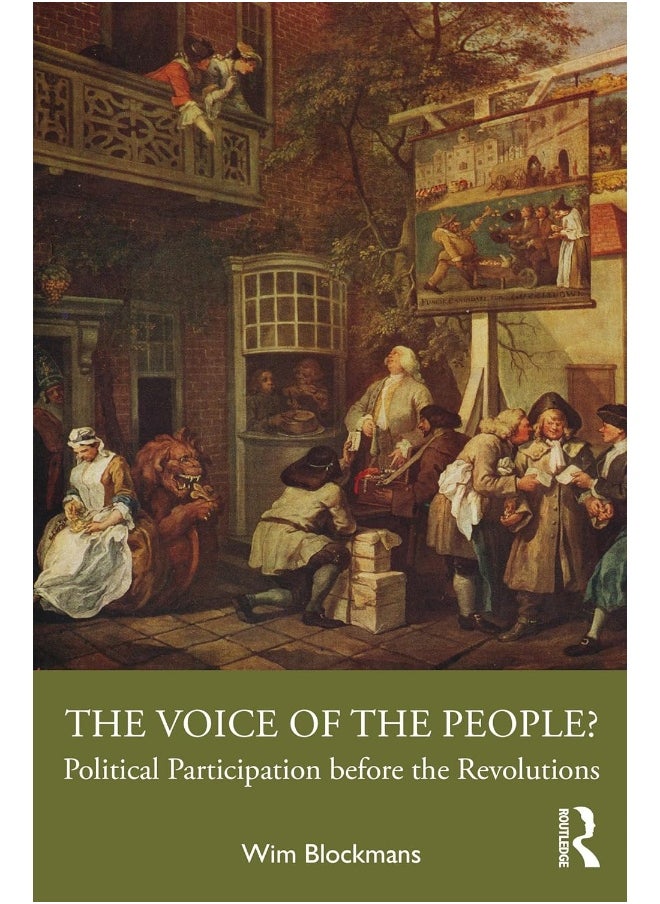 The Voice of the People?: Political Participation before the Revolutions 