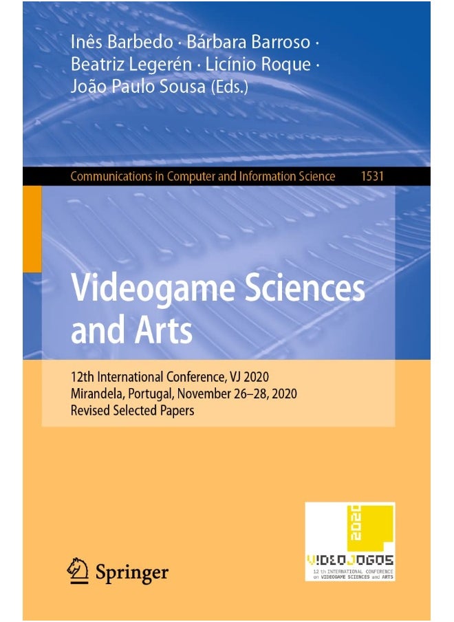 Videogame Sciences and Arts: 12th International Conference, VJ 2020, Mirandela, Portugal, November 26-28, 2020, Revised Selected Papers 
