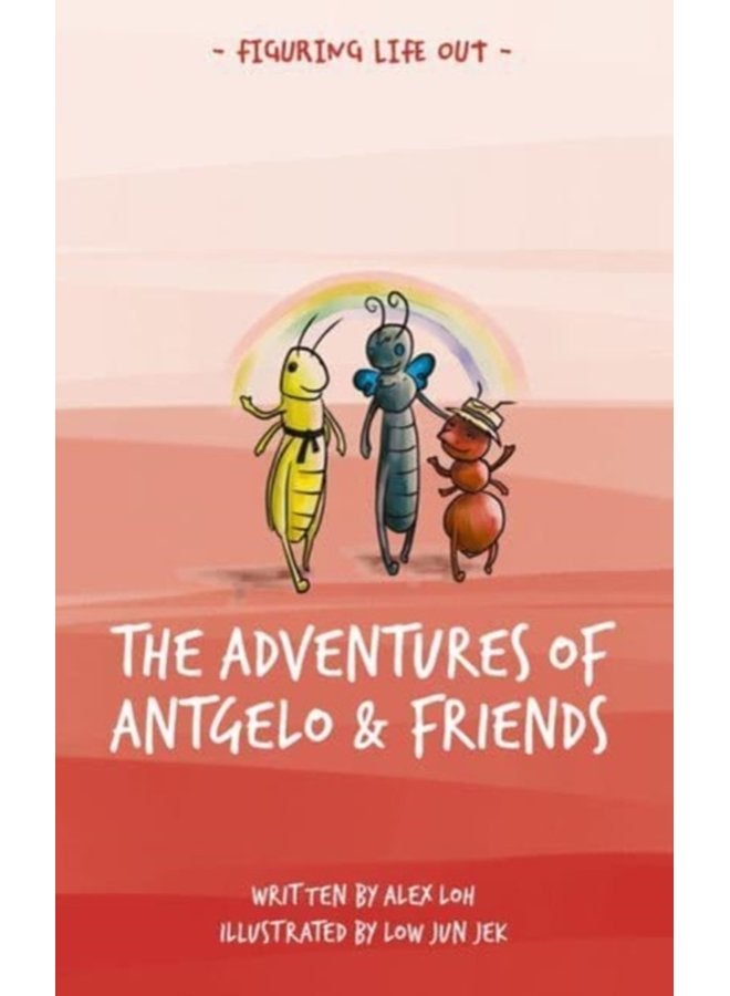 The Adventures of Antgelo and Friends - Paperback