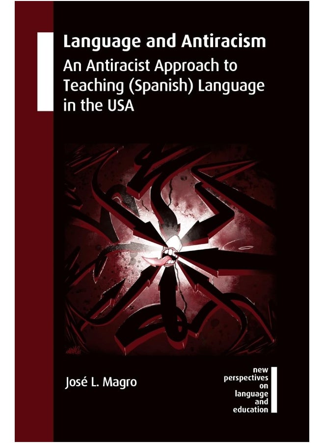 Language and Antiracism: An Antiracist Approach to Teaching (Spanish) Language in the USA  - Image 1