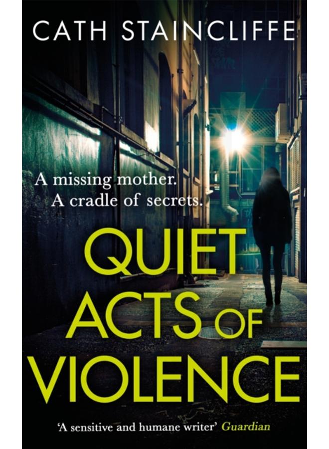 Quiet Acts of Violence 